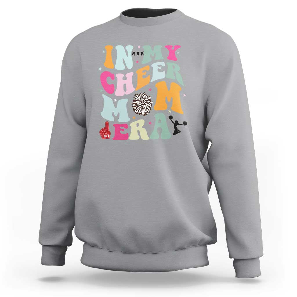 In My Cheer Mom Era Sweatshirt Cheerleading Gift - Wonder Print Shop