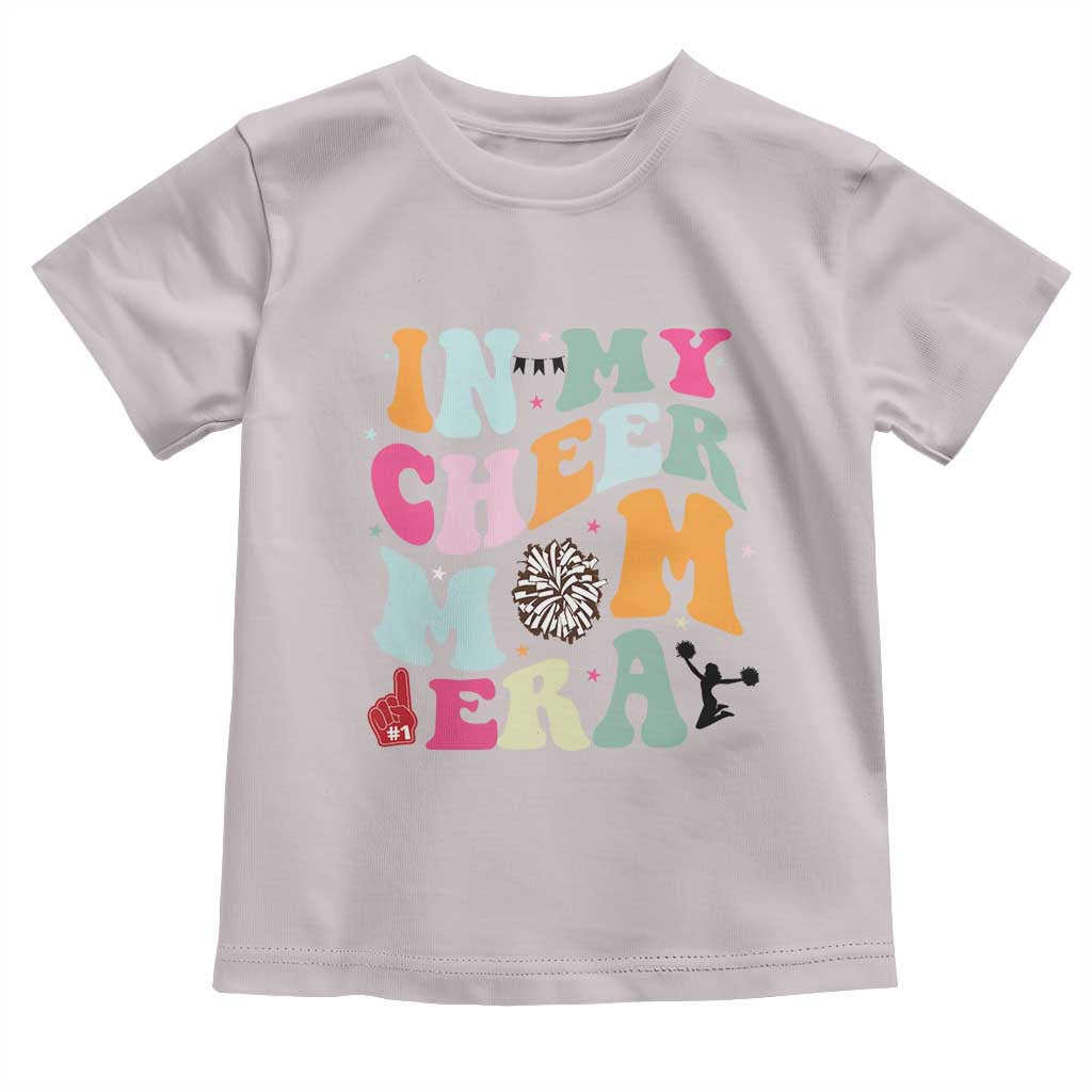 In My Cheer Mom Era Toddler T Shirt Cheerleading Gift - Wonder Print Shop