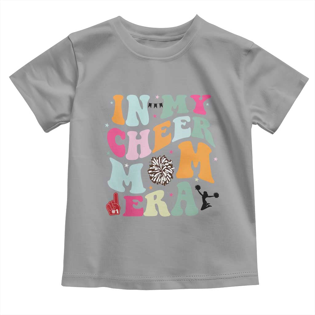 In My Cheer Mom Era Toddler T Shirt Cheerleading Gift - Wonder Print Shop