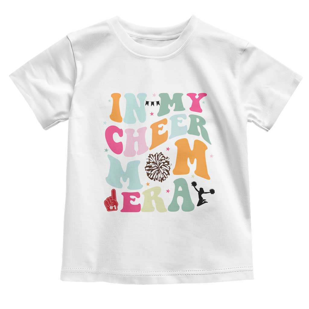 In My Cheer Mom Era Toddler T Shirt Cheerleading Gift - Wonder Print Shop