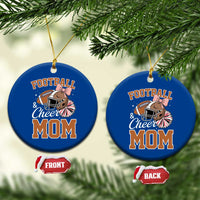 Funny Football And Cheer Mom Quote Ceramic Ornament Sports Season Gift - Wonder Print Shop