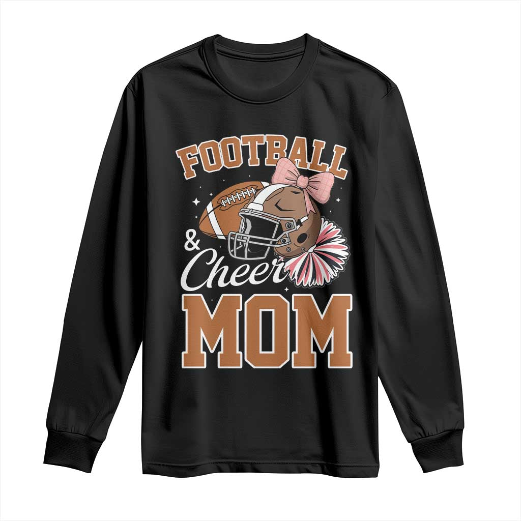 Funny Football And Cheer Mom Quote Long Sleeve Shirt Sports Season Gift - Wonder Print Shop