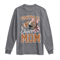 Funny Football And Cheer Mom Quote Long Sleeve Shirt Sports Season Gift - Wonder Print Shop