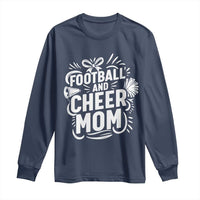 Football And Cheer Mom Quote Long Sleeve Shirt Team Supporter Gift Idea - Wonder Print Shop