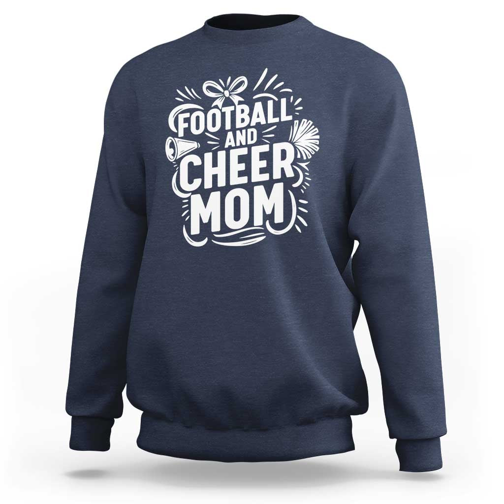 Football And Cheer Mom Quote Sweatshirt Team Supporter Gift Idea - Wonder Print Shop