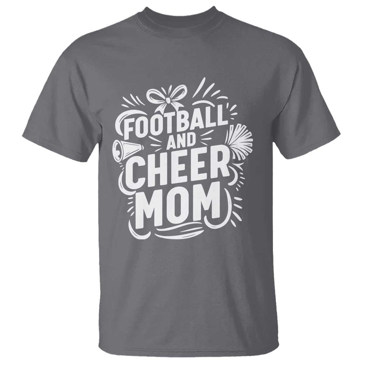 Football And Cheer Mom Quote T Shirt Team Supporter Gift Idea - Wonder Print Shop