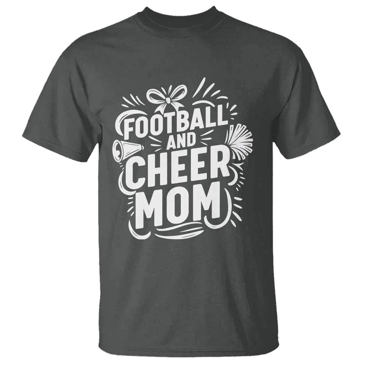 Football And Cheer Mom Quote T Shirt Team Supporter Gift Idea - Wonder Print Shop