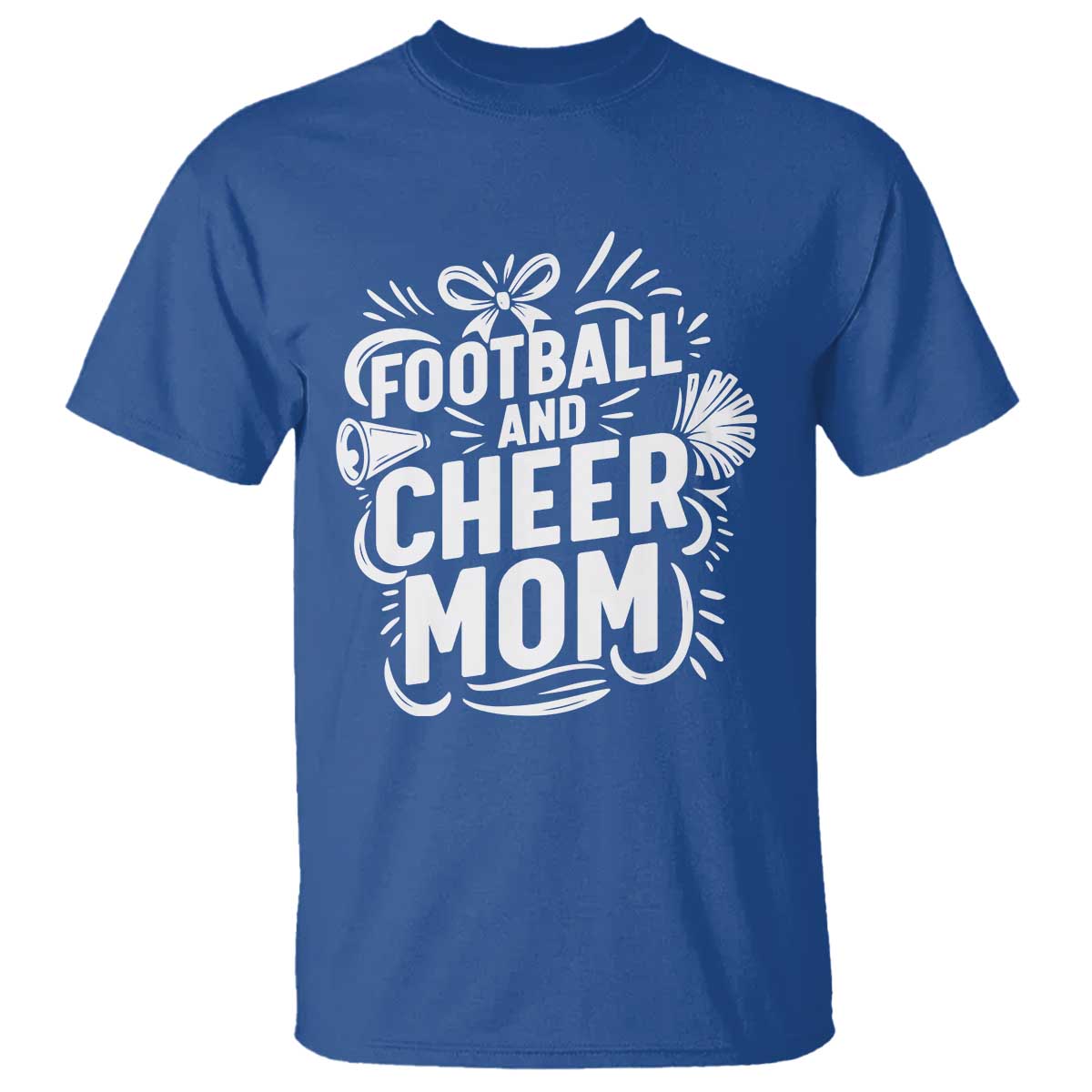 Football And Cheer Mom Quote T Shirt Team Supporter Gift Idea - Wonder Print Shop