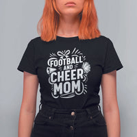 Football And Cheer Mom Quote T Shirt For Women Team Supporter Gift Idea - Wonder Print Shop