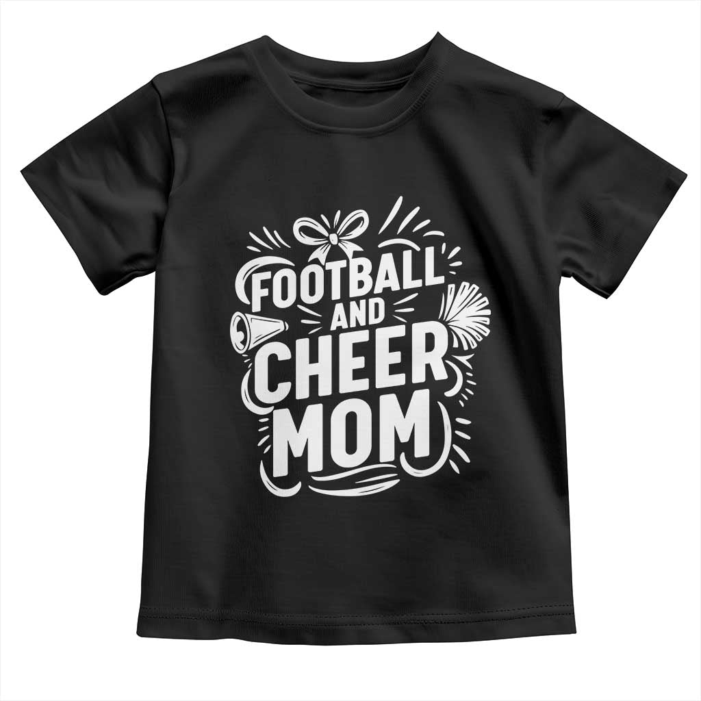 Football And Cheer Mom Quote Toddler T Shirt Team Supporter Gift Idea - Wonder Print Shop