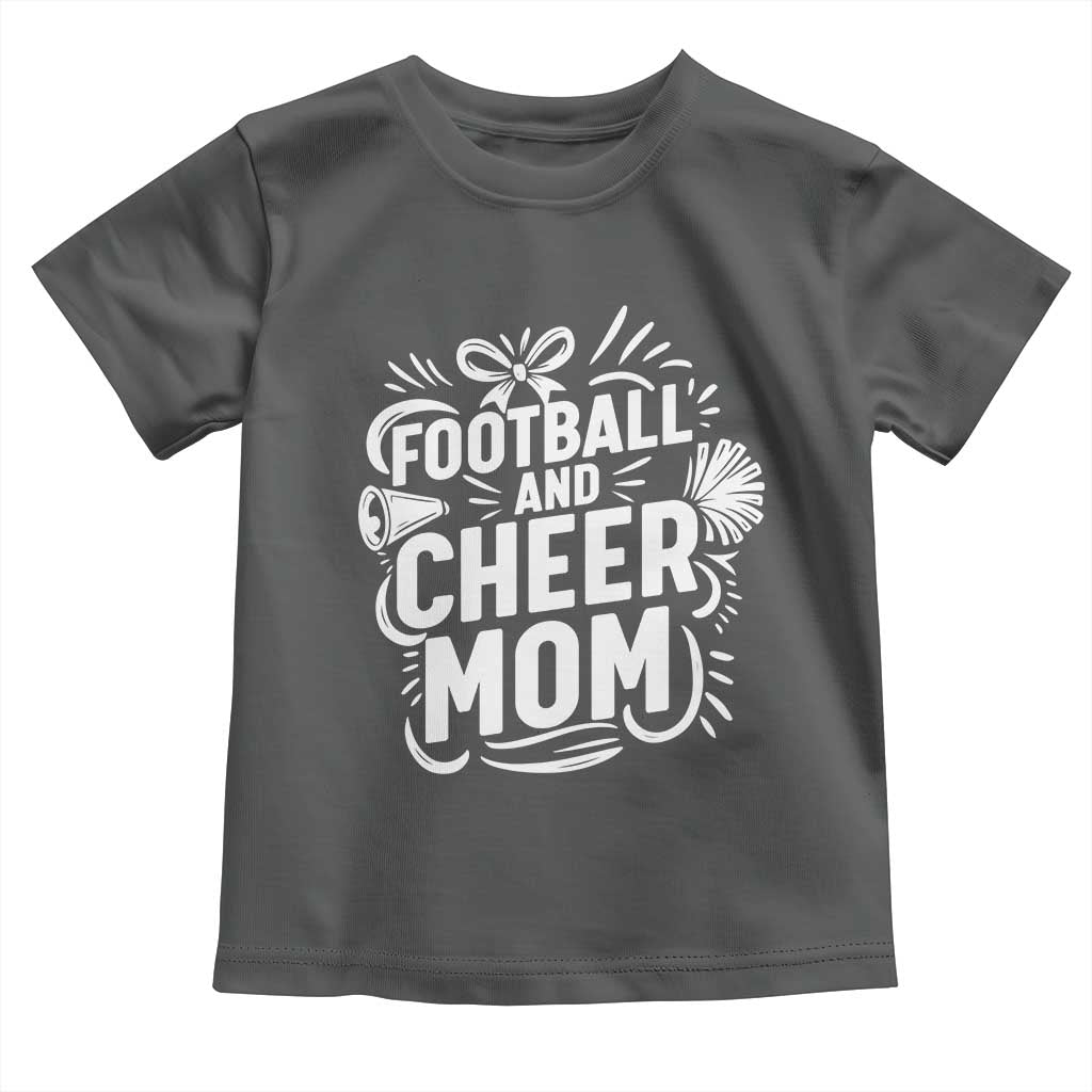 Football And Cheer Mom Quote Toddler T Shirt Team Supporter Gift Idea - Wonder Print Shop