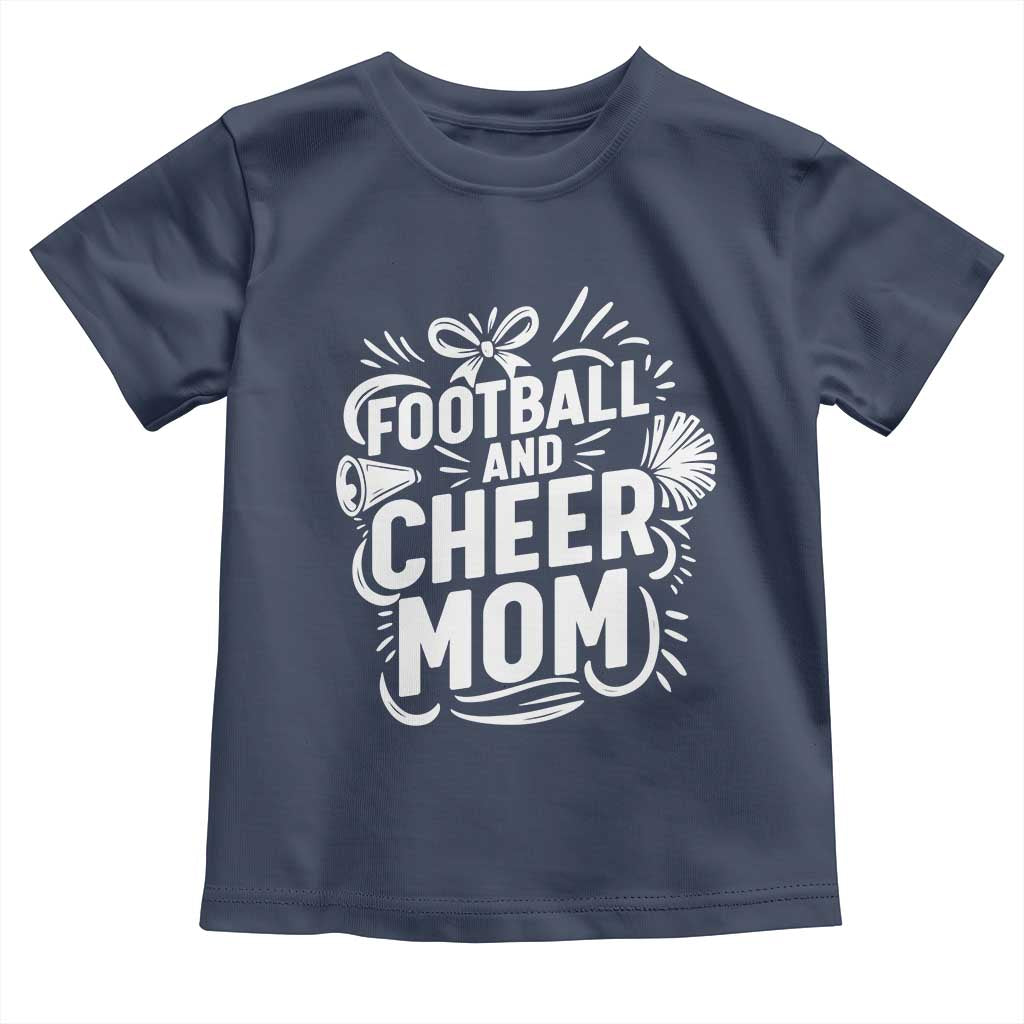 Football And Cheer Mom Quote Toddler T Shirt Team Supporter Gift Idea - Wonder Print Shop