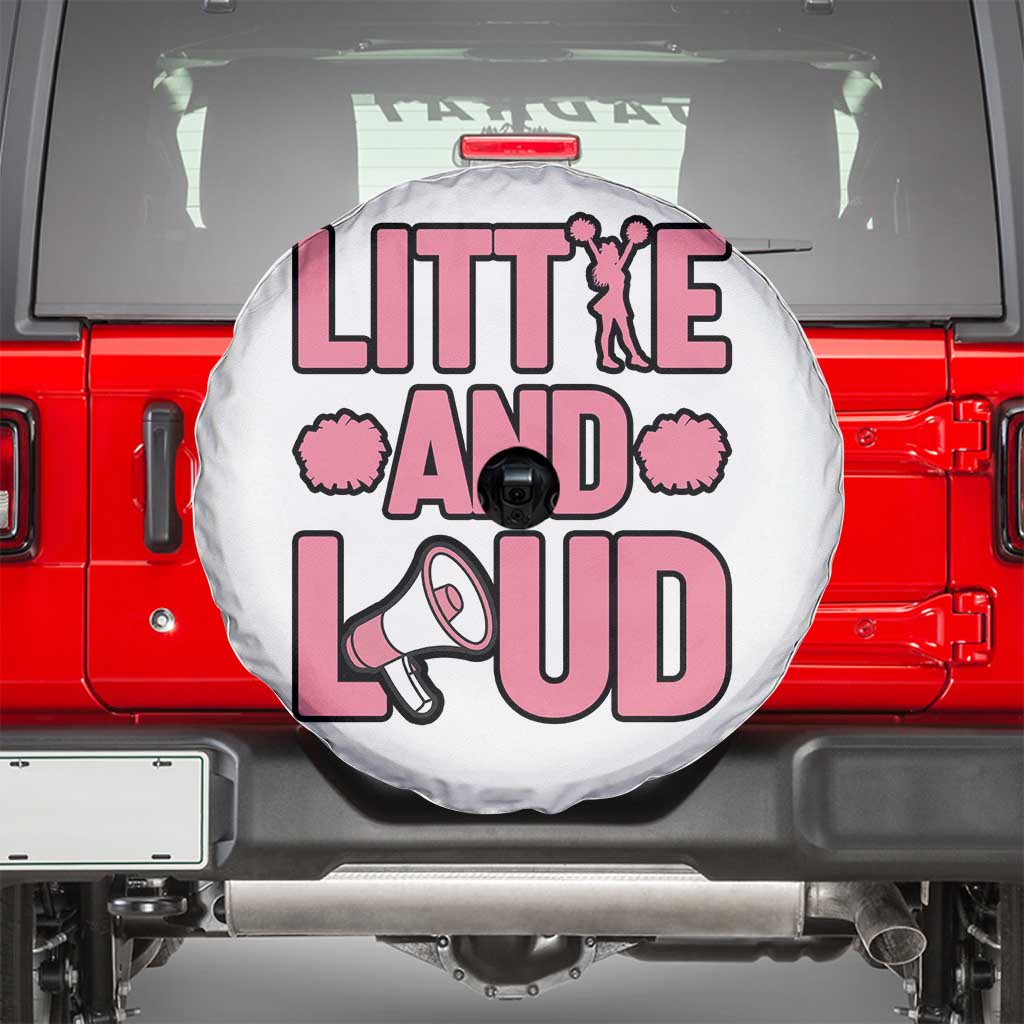 Little And Loud Quote Spare Tire Cover Cheerleader Girl Sports Gift - Wonder Print Shop