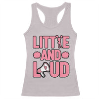 Little And Loud Quote Racerback Tank Top Cheerleader Girl Sports Gift - Wonder Print Shop