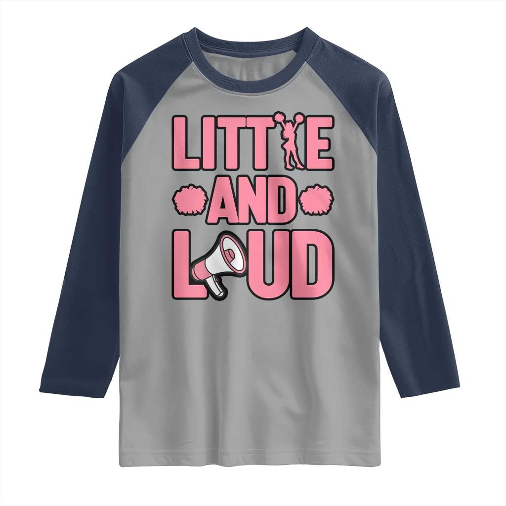 Little And Loud Quote Raglan Shirt Cheerleader Girl Sports Gift - Wonder Print Shop