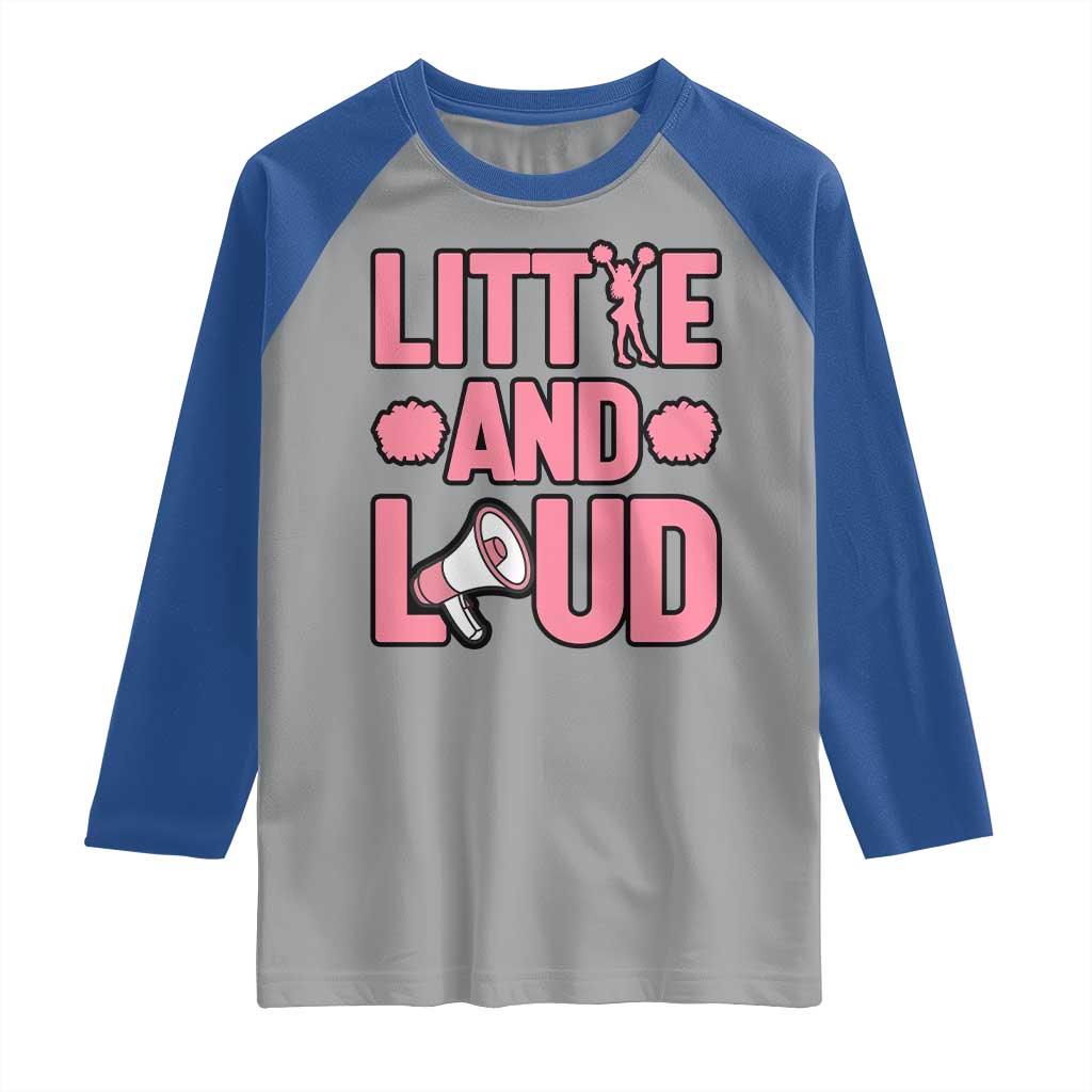 Little And Loud Quote Raglan Shirt Cheerleader Girl Sports Gift - Wonder Print Shop