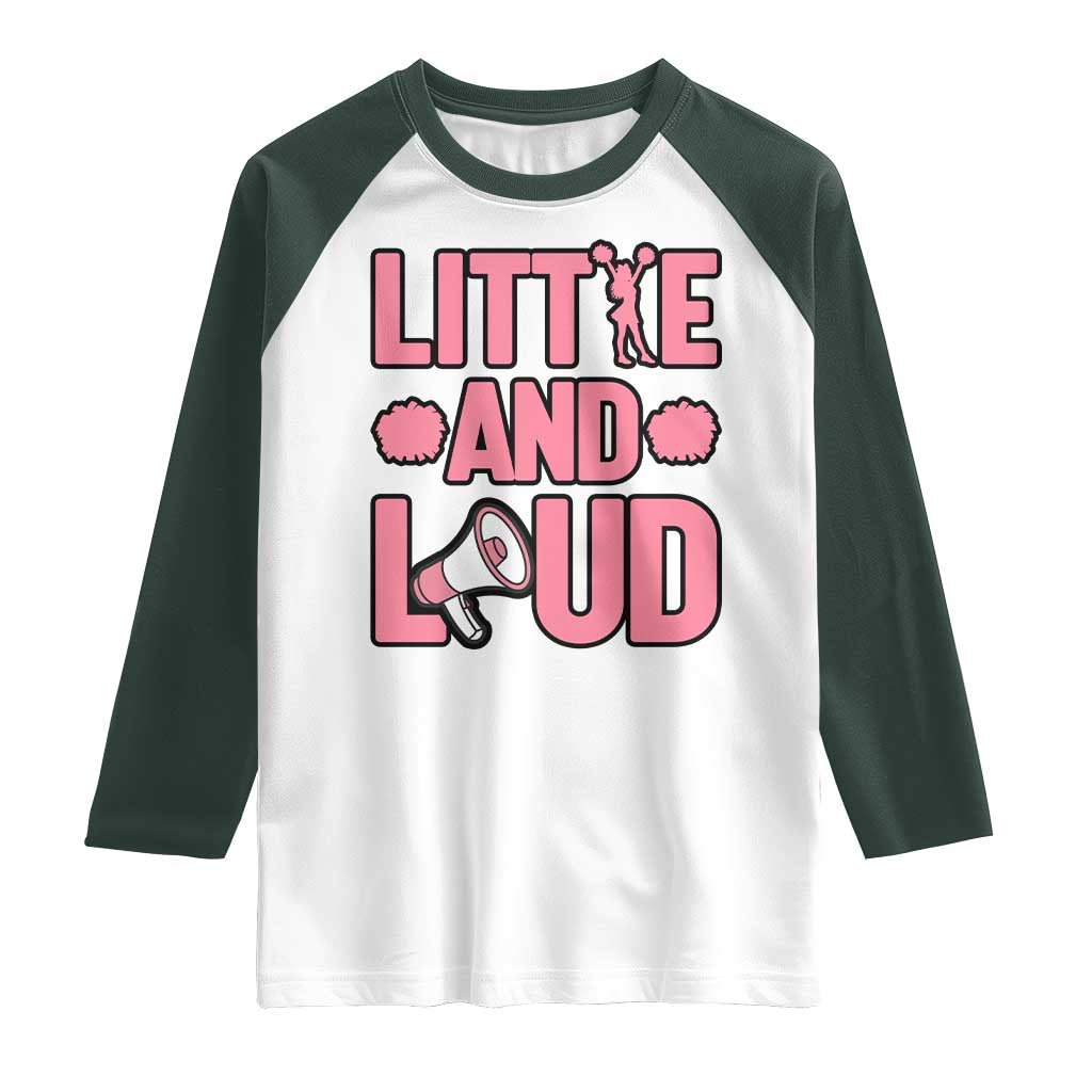 Little And Loud Quote Raglan Shirt Cheerleader Girl Sports Gift - Wonder Print Shop