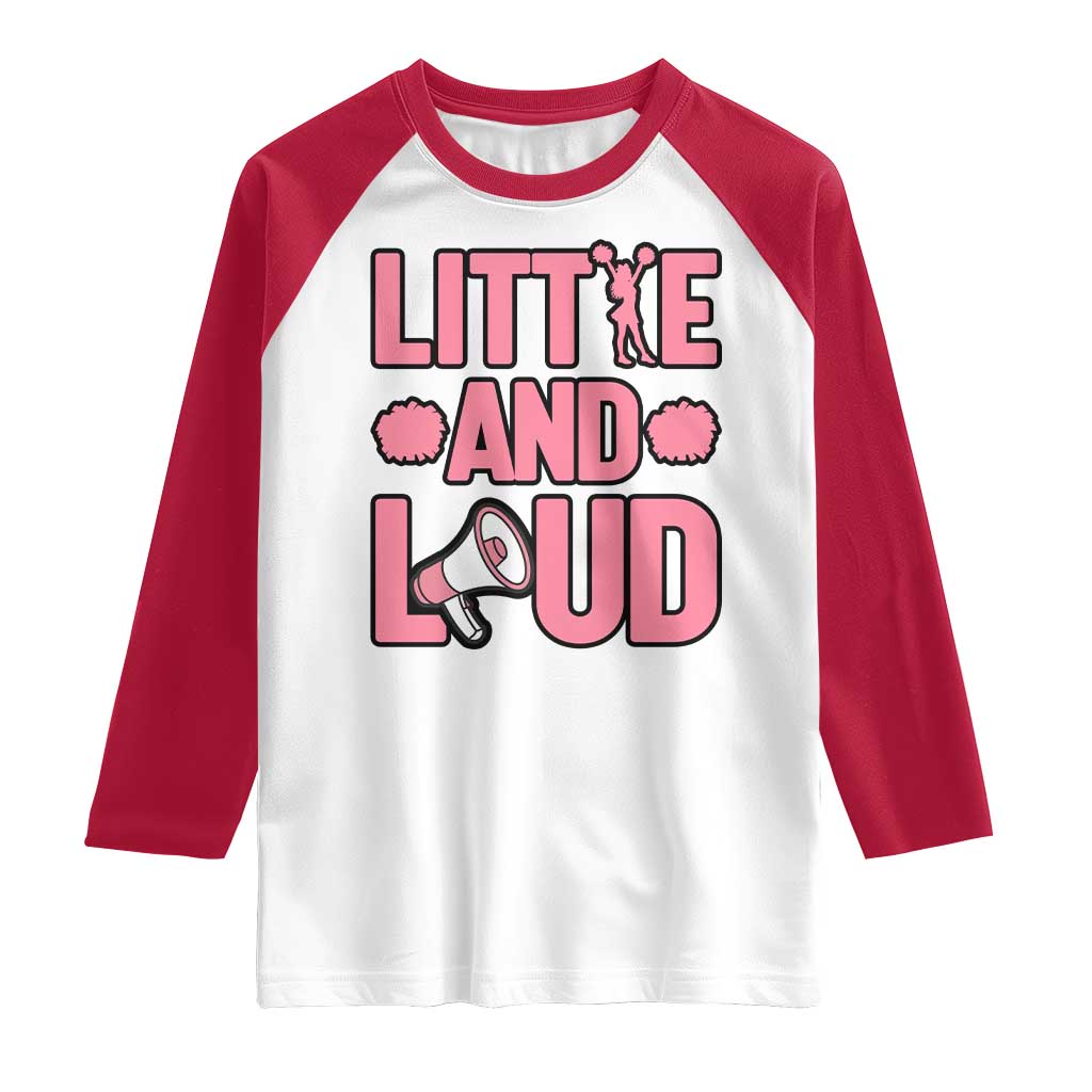 Little And Loud Quote Raglan Shirt Cheerleader Girl Sports Gift - Wonder Print Shop