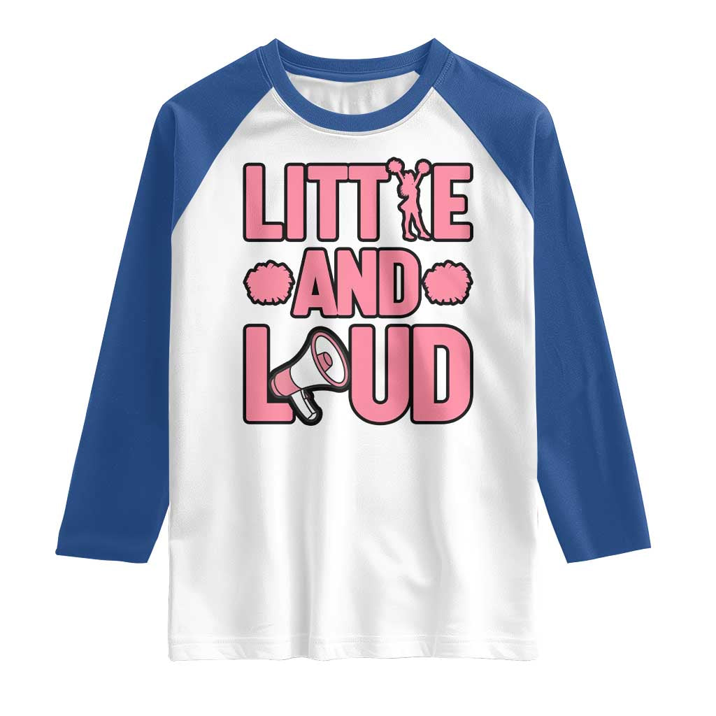 Little And Loud Quote Raglan Shirt Cheerleader Girl Sports Gift - Wonder Print Shop