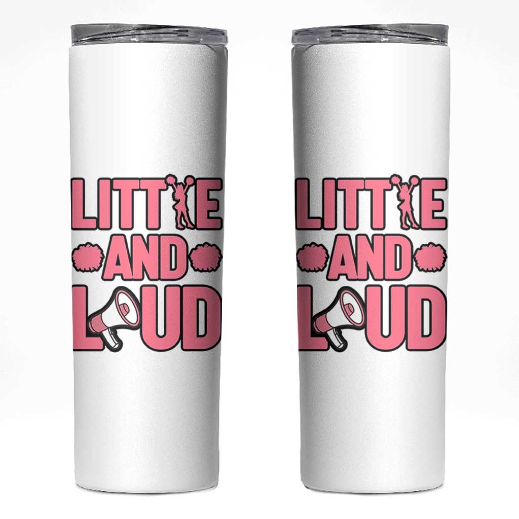 Little And Loud Quote Skinny Tumbler Cheerleader Girl Sports Gift - Wonder Print Shop