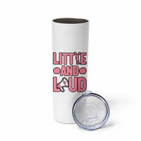 Little And Loud Quote Skinny Tumbler Cheerleader Girl Sports Gift - Wonder Print Shop