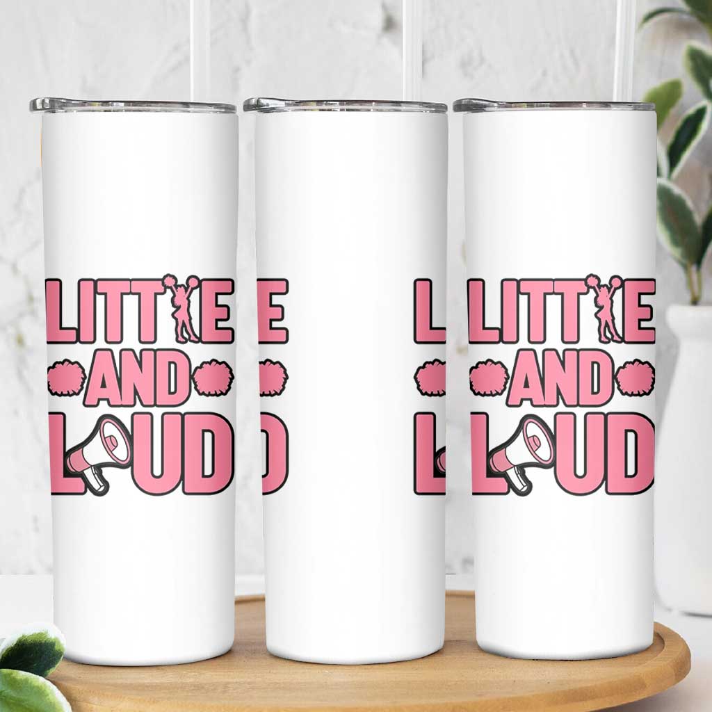 Little And Loud Quote Skinny Tumbler Cheerleader Girl Sports Gift - Wonder Print Shop