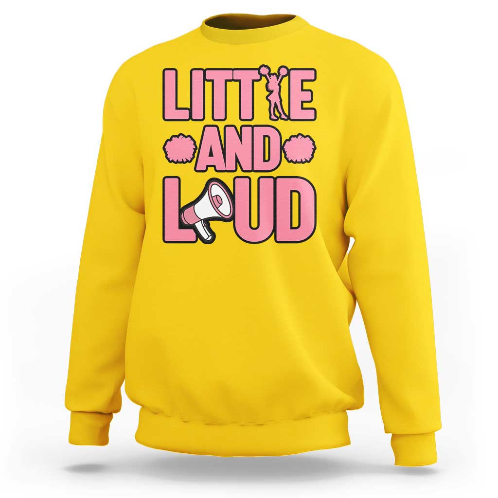 Little And Loud Quote Sweatshirt Cheerleader Girl Sports Gift - Wonder Print Shop