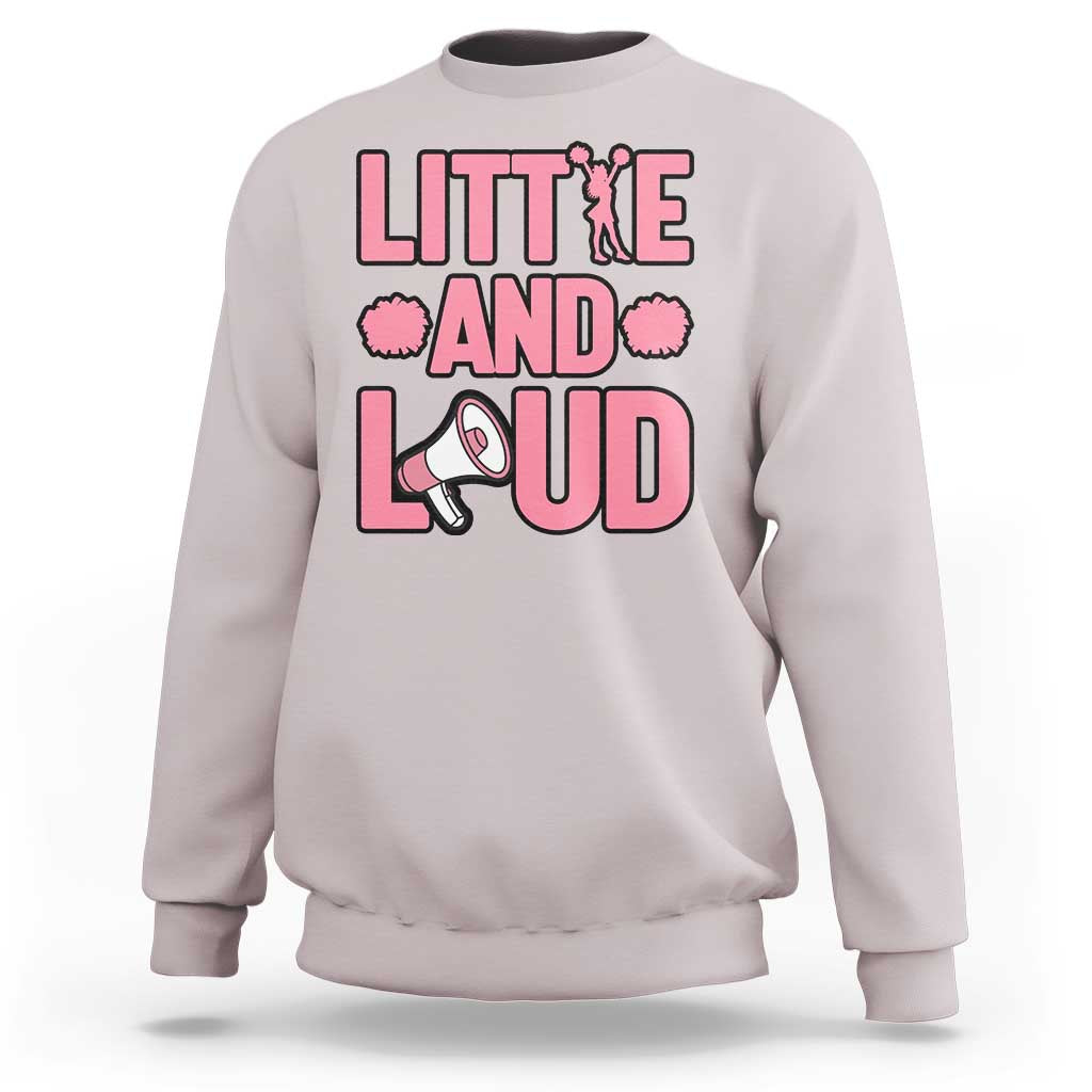 Little And Loud Quote Sweatshirt Cheerleader Girl Sports Gift - Wonder Print Shop