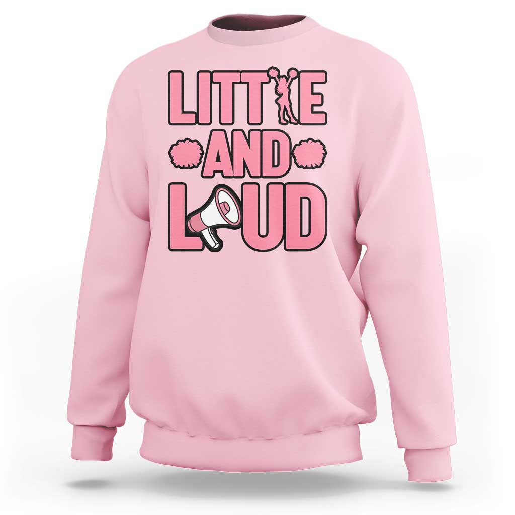 Little And Loud Quote Sweatshirt Cheerleader Girl Sports Gift - Wonder Print Shop