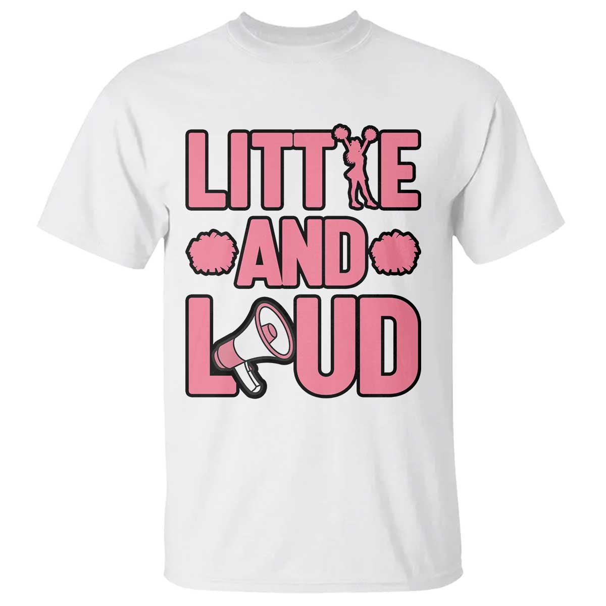 Little And Loud Quote T Shirt Cheerleader Girl Sports Gift - Wonder Print Shop
