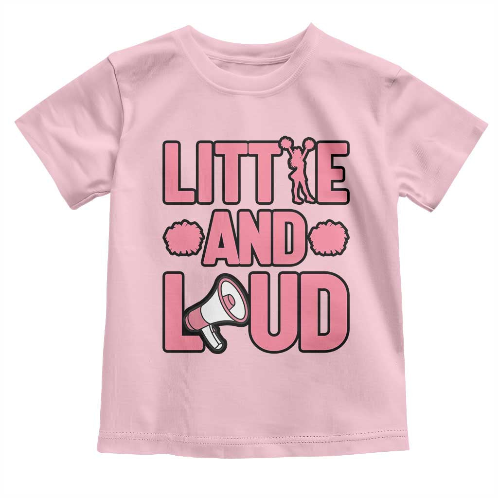 Little And Loud Quote Toddler T Shirt Cheerleader Girl Sports Gift - Wonder Print Shop