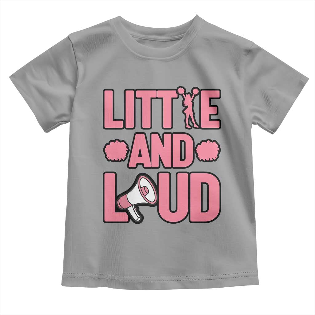 Little And Loud Quote Toddler T Shirt Cheerleader Girl Sports Gift - Wonder Print Shop