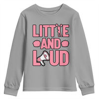Little And Loud Quote Youth Sweatshirt Cheerleader Girl Sports Gift - Wonder Print Shop
