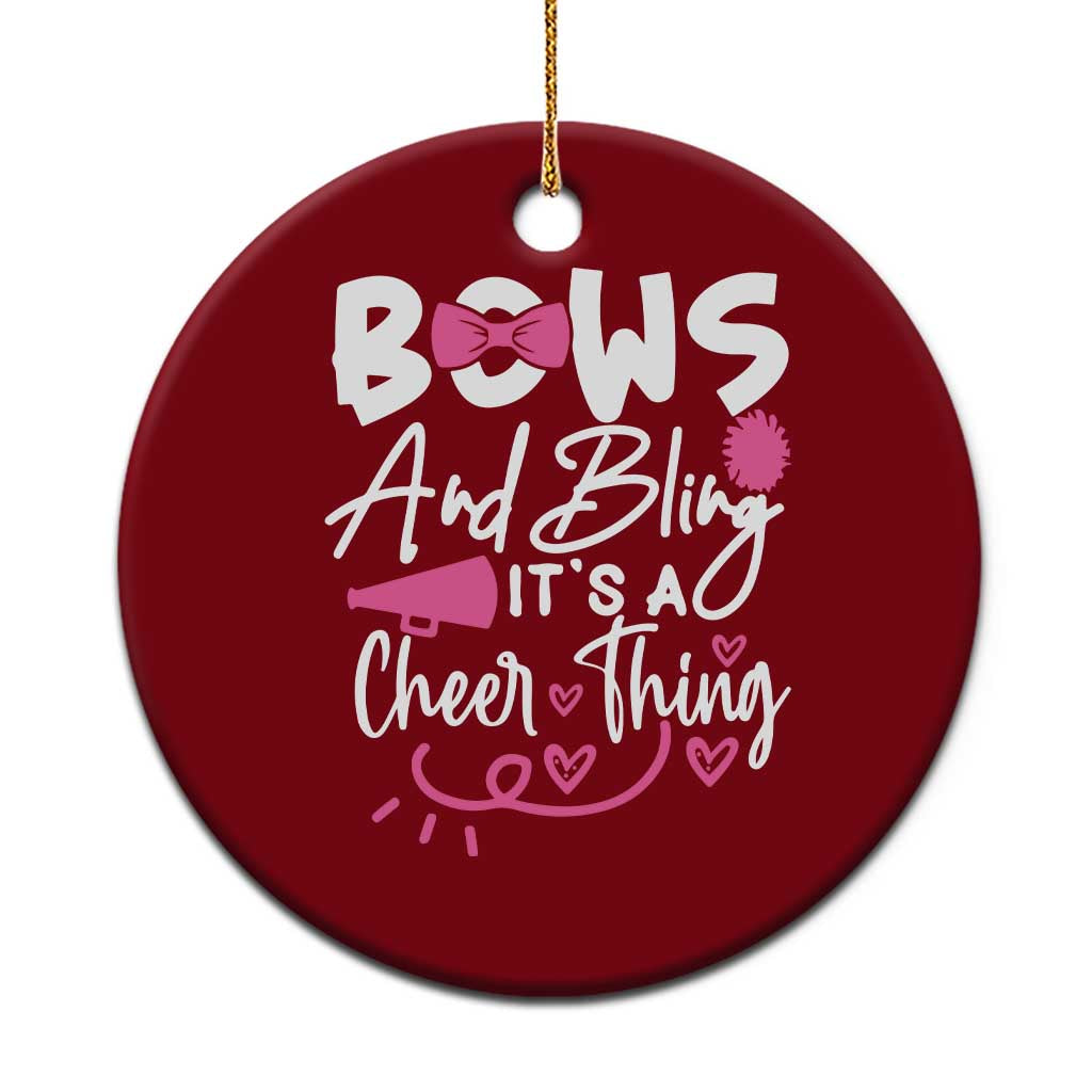Bows And Bling Its A Cheer Thing Ceramic Ornament Cheerleading Gift - Wonder Print Shop