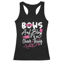 Bows And Bling Its A Cheer Thing Racerback Tank Top Cheerleading Gift - Wonder Print Shop