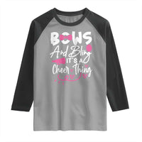 Bows And Bling Its A Cheer Thing Raglan Shirt Cheerleading Gift - Wonder Print Shop