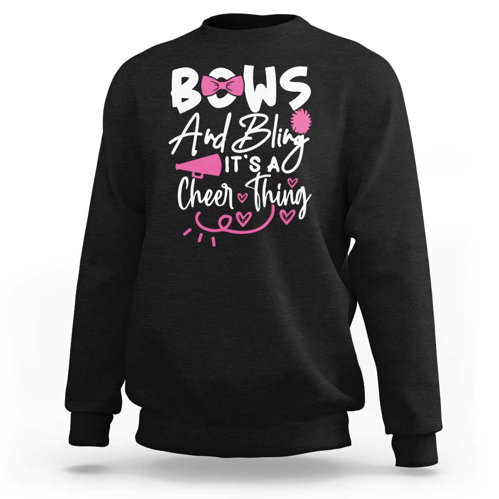 Bows And Bling Its A Cheer Thing Sweatshirt Cheerleading Gift - Wonder Print Shop