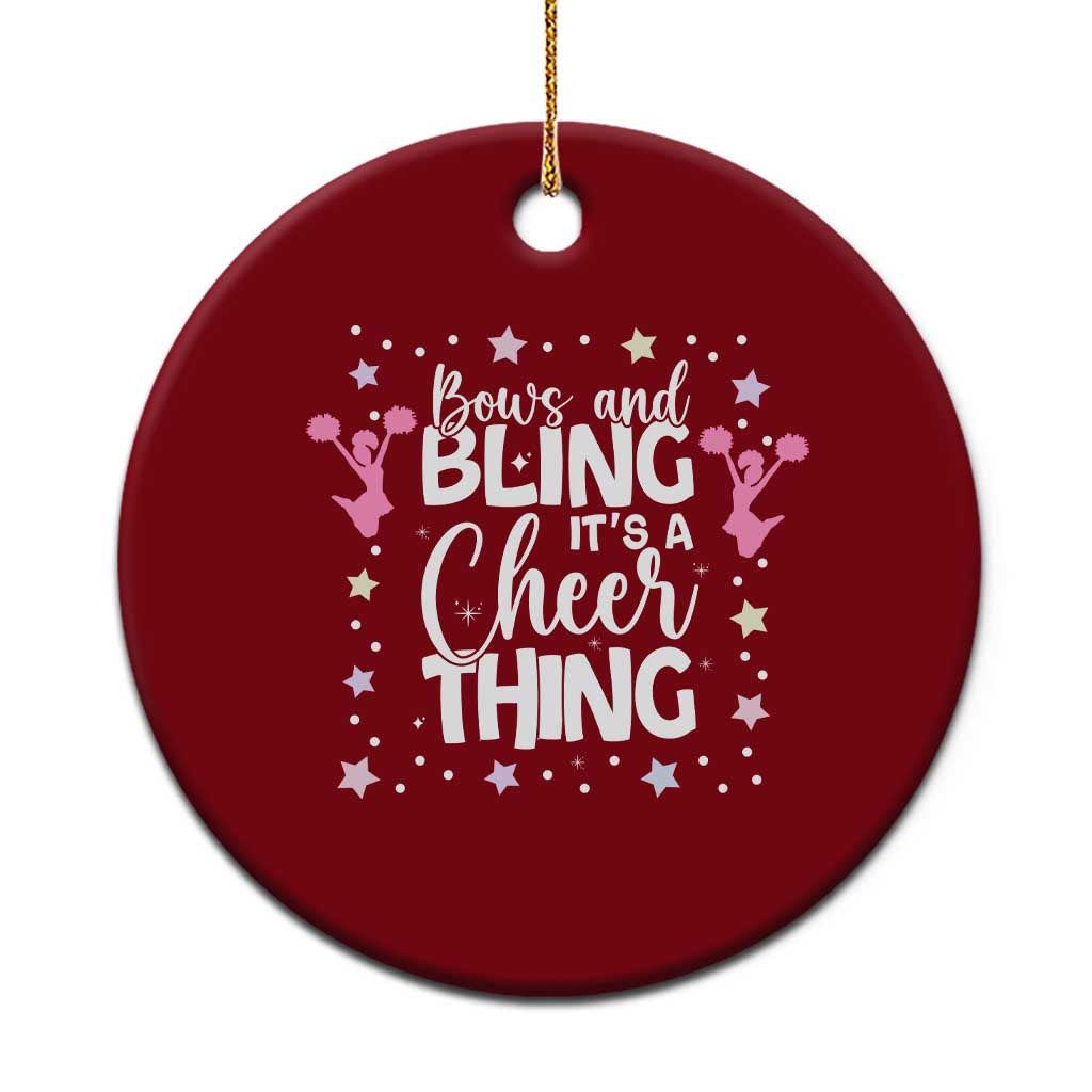Bows And Bling Its A Cheer Thing Ceramic Ornament Cheer Mom And Cheerleader Gift - Wonder Print Shop