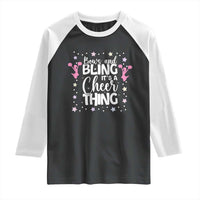 Bows And Bling Its A Cheer Thing Raglan Shirt Cheer Mom And Cheerleader Gift - Wonder Print Shop