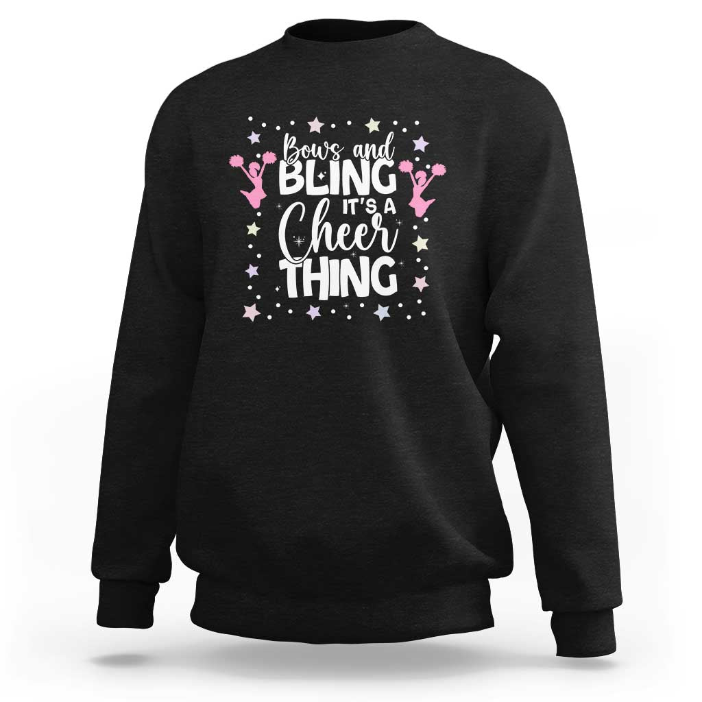 Bows And Bling Its A Cheer Thing Sweatshirt Cheer Mom And Cheerleader Gift - Wonder Print Shop