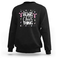 Bows And Bling Its A Cheer Thing Sweatshirt Cheer Mom And Cheerleader Gift - Wonder Print Shop