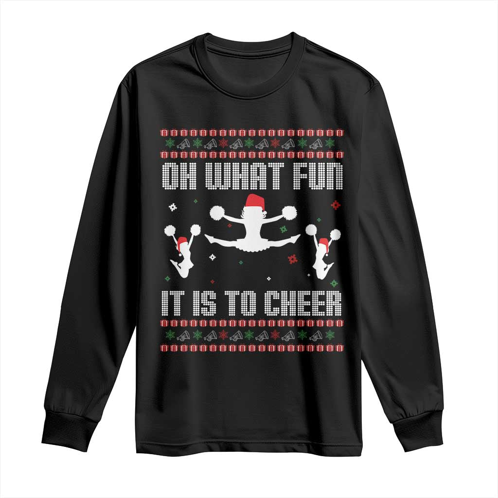 Ugly Christmas Cheerleading Long Sleeve Shirt Oh What Fun It Is To Cheer Gift - Wonder Print Shop