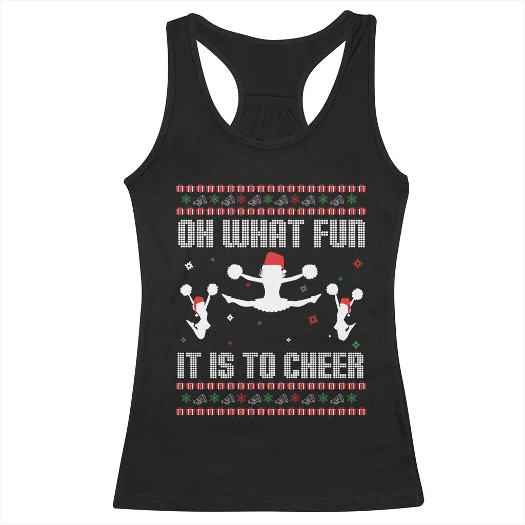 Ugly Christmas Cheerleading Racerback Tank Top Oh What Fun It Is To Cheer Gift - Wonder Print Shop