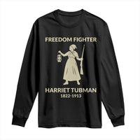 Harriet Tubman Freedom Fighter Long Sleeve Shirt History Lover Gift - Wonder Print Shop
