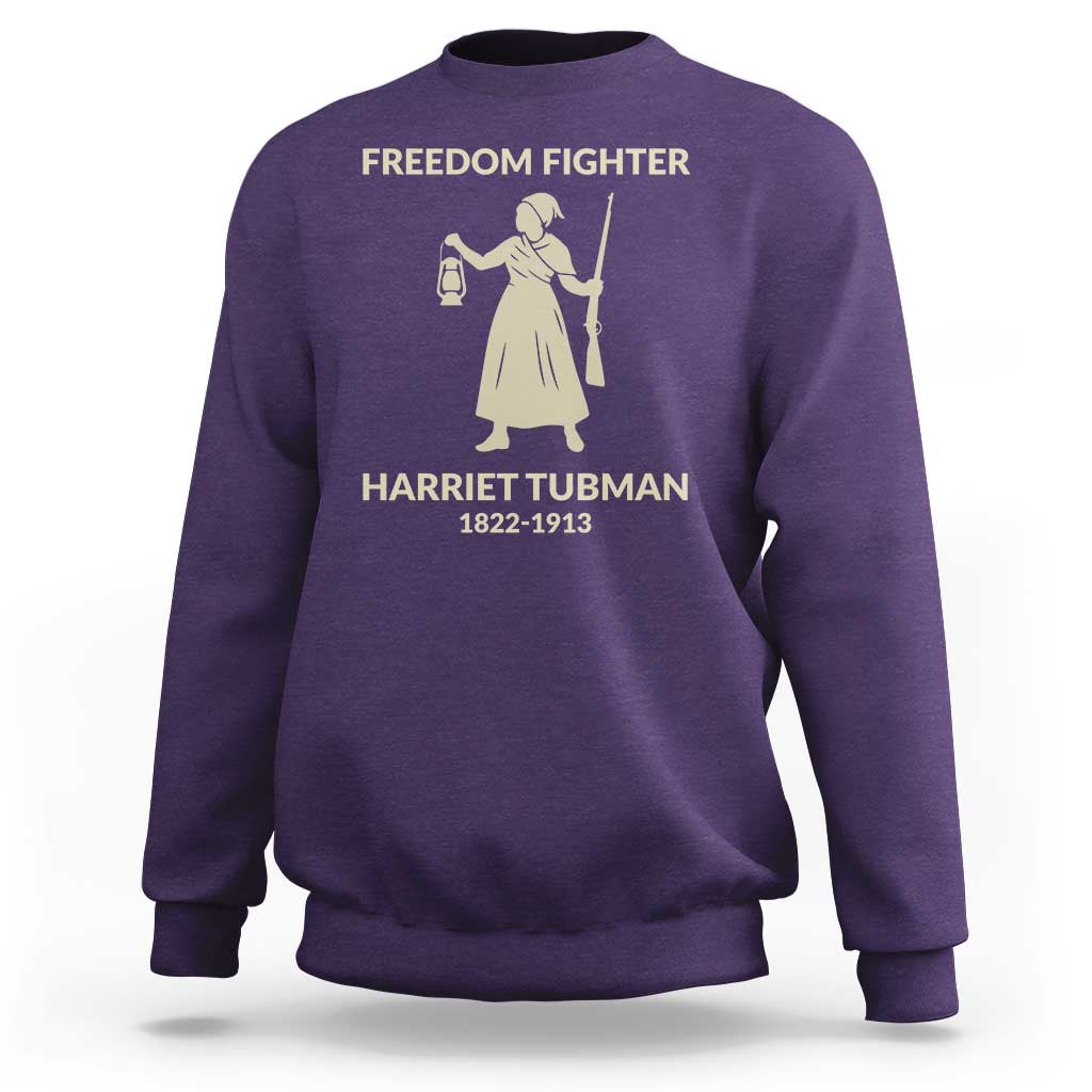 Harriet Tubman Freedom Fighter Sweatshirt History Lover Gift - Wonder Print Shop