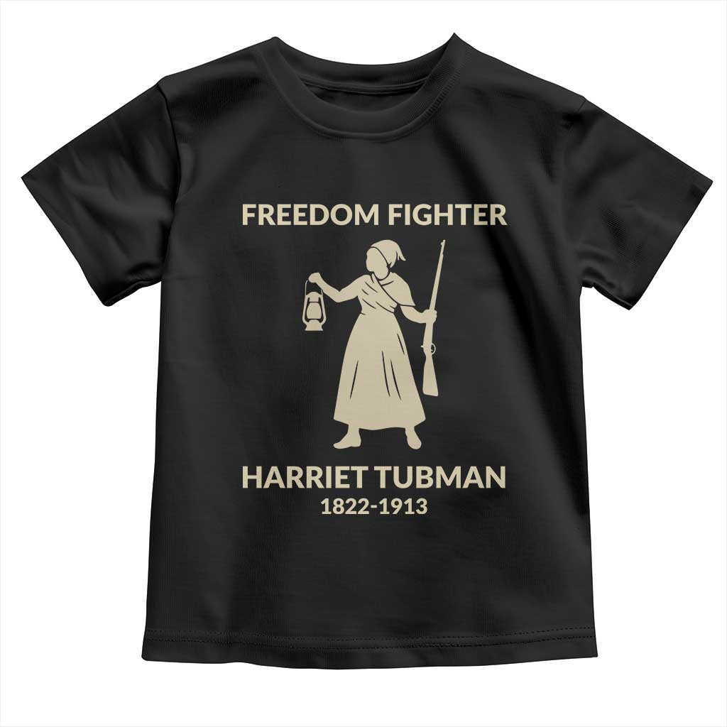 Harriet Tubman Freedom Fighter Toddler T Shirt History Lover Gift - undefined