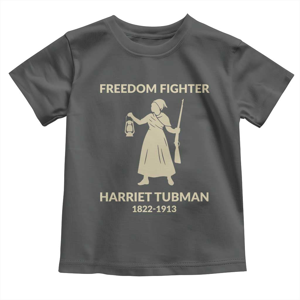 Harriet Tubman Freedom Fighter Toddler T Shirt History Lover Gift - undefined