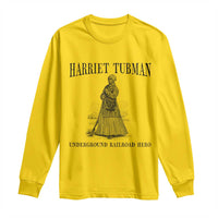 Harriet Tubman Long Sleeve Shirt Underground Railroad Freedom Leader - Wonder Print Shop