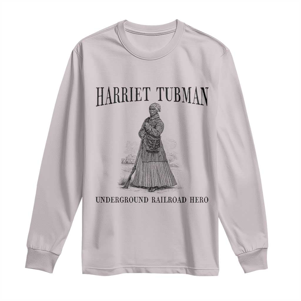 Harriet Tubman Long Sleeve Shirt Underground Railroad Freedom Leader - Wonder Print Shop