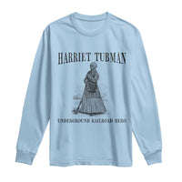 Harriet Tubman Long Sleeve Shirt Underground Railroad Freedom Leader - Wonder Print Shop